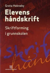 Elevens håndskrift av Greta Hekneby (Heftet)