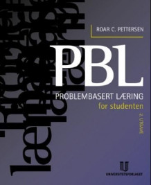 PBL for studenten av Roar C. Pettersen (Heftet)