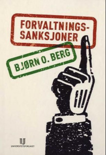 Forvaltningssanksjoner av Bjørn O. Berg (Innbundet)