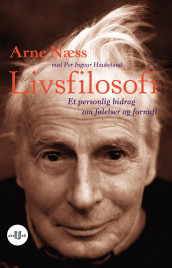 Livsfilosofi av Arne Næss (Heftet)