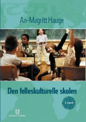 Den felleskulturelle skolen av An-Magritt Hauge (Heftet)