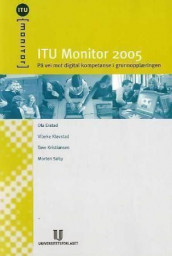 ITU Monitor 2005 av Ola Erstad, Vibeke Kløvstad, Tove Kristiansen og Morten Søby (Heftet)