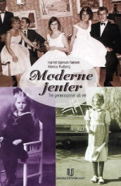 Moderne jenter av Harriet Bjerrum Nielsen og Monica Rudberg (Heftet)
