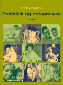 Statistikk og dataanalyse av Fred Wenstøp (Heftet)