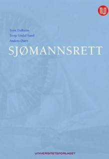 Sjømannsrett av Tron Dalheim, Tonje Urdal Sand og Anders Østre (Innbundet)