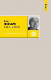 Hva er hinduisme av Knut A. Jacobsen (Heftet)