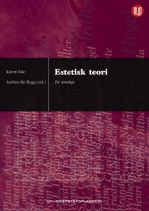 Estetisk teori av Kjersti Bale og Arnfinn Bø-Rygg (Heftet)