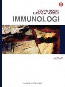 Immunologi av Bjarne Bogen og Ludvig A. Munthe (Heftet)