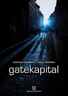 Gatekapital av Sveinung Sandberg og Willy Pedersen (Heftet)