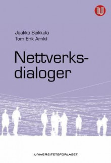 Nettverksdialoger av Jaakko Seikkula og Tom Erik Arnkil (Heftet)