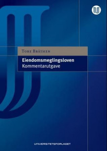 Eiendomsmeglingsloven av Tore Bråthen (Innbundet)