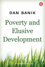 Poverty and elusive development av Dan Banik (Heftet)