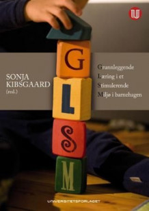 GLSM i barnehagen av Sonja Kibsgaard (Heftet)