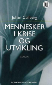 Mennesker i krise og utvikling av Johan Cullberg (Heftet)