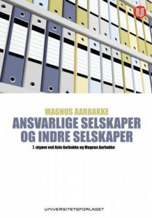 Ansvarlige selskaper og indre selskaper av Magnus Aarbakke og Asle Aarbakke (Innbundet)