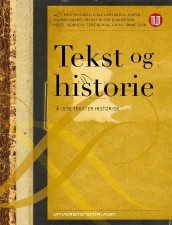 Tekst og historie av Kristin Asdal, Kjell Lars Berge, Karen Gammelgaard, Trygve Riiser Gundersen, Helge Jordheim, Tore Rem og Johan L. Tønnesson (Heftet)