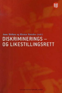 Diskriminerings- og likestillingsrett av Anne Hellum og Kirsten Ketscher (Heftet)