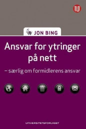 Ansvar for ytringer på nett av Jon Bing (Innbundet)