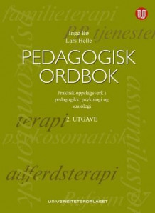 Pedagogisk ordbok av Inge Bø og Lars Helle (Heftet)