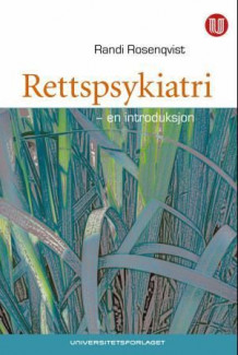 Rettspsykiatri av Randi Rosenqvist (Heftet)
