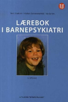 Lærebok i barnepsykiatri av Berit Grøholt, Hilchen Sommerschild og Ida Garløv (Innbundet)