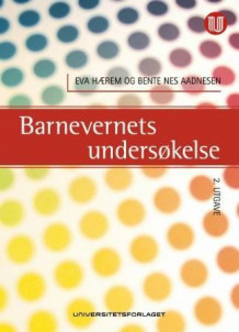 Barnevernets undersøkelse av Eva Hærem og Bente Nes Aadnesen (Heftet)