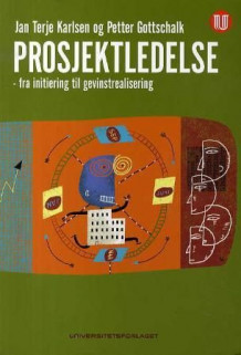 Prosjektledelse av Jan Terje Karlsen og Petter Gottschalk (Heftet)