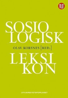 Sosiologisk leksikon av Olav Korsnes (Innbundet)