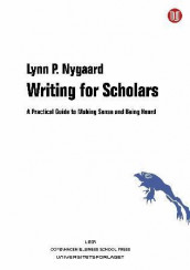 Writing for scholars av Lynn P. Nygaard (Heftet)