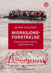 Migrasjonsforståelse av Øivind Fuglerud (Heftet)
