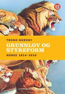 Grunnlov og styreform av Trond Nordby (Heftet)