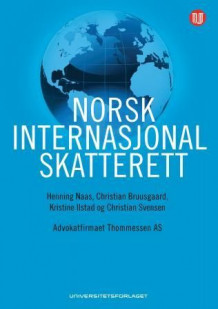 Norsk internasjonal skatterett av Henning Naas, Christian Bruusgaard, Kristine Ilstad og Christian Svensen (Innbundet)