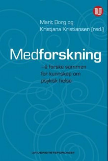 Medforskning av Marit Borg og Kristjana Kristiansen (Heftet)