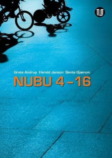 NUBU 4-16 av Grete Andrup, Bente Gjærum og Harald Janson (Heftet)