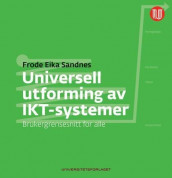 Universell utforming av IKT-systemer av Frode Eika Sandnes (Heftet)