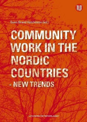 Community work in the Nordic countries - new trends (Heftet)