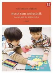 Norsk som andrespråk av Olaf Husby og Sonja Kibsgaard (Heftet)