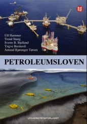 Petroleumsloven av Sverre B. Bjelland, Yngve Bustnesli, Ulf Hammer, Trond Stang og Amund Bjøranger Tørum (Innbundet)