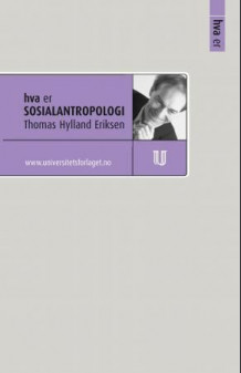Hva er sosialantropologi av Thomas Hylland Eriksen (Ebok)