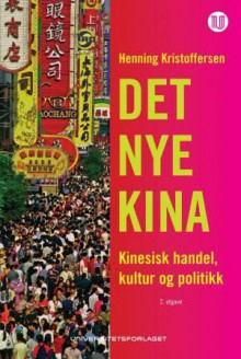 Det nye Kina av Henning Kristoffersen (Heftet)