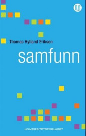 Samfunn av Thomas Hylland Eriksen (Heftet)