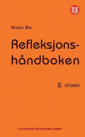 Refleksjonshåndboken av Kristin Bie (Heftet)