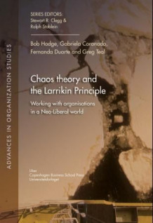Chaos theory and the Larrikin principle av Bob Hodge, Gabriela Coronado, Fernanda Duarte og Greg Teal (Heftet)