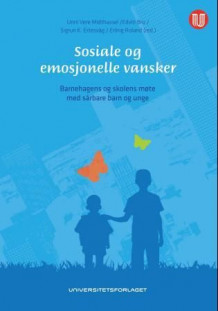 Sosiale og emosjonelle vansker av Unni Vere Midthassel, Edvin Bru, Sigrun Karin Ertesvåg og Erling Roland (Heftet)