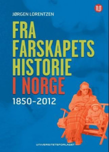 Fra farskapets historie i Norge av Jørgen Lorentzen (Heftet)