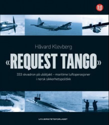 Request tango av Håvard Klevberg (Innbundet)