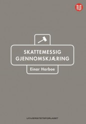 Skattemessig gjennomskjæring av Einar Harboe (Innbundet)
