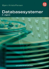 Databasesystemer av Bjørn Kristoffersen (Heftet)