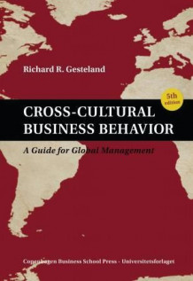 Cross-cultural business behavior av Richard R. Gesteland (Innbundet)