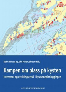 Kampen om plass på kysten av Bjørn Hersoug og Jahn Petter Johnsen (Heftet)